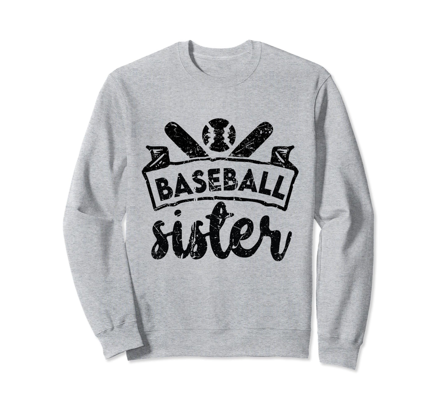 Baseball Sister Sporty Sweatshirt - Fun Novelty Design Unisex - T-Shirt, Sweatshirt, Hoodie