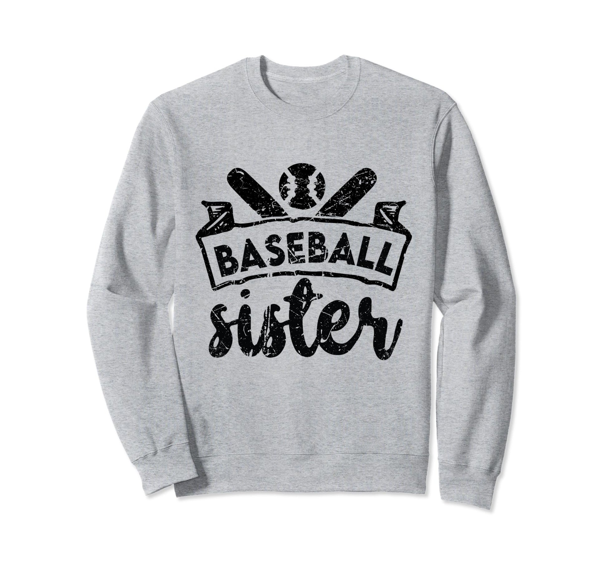Baseball Sister Sporty Sweatshirt - Fun Novelty Design Unisex - T-Shirt, Sweatshirt, Hoodie