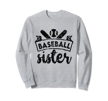 Baseball Sister Sporty Sweatshirt - Fun Novelty Design Unisex - T-Shirt, Sweatshirt, Hoodie