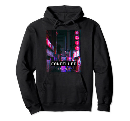 Cancelled Aesthetic Vaporwave Japan Hoodie - Aesthetic Graphic Men Women - T-Shirt, Sweatshirt, Hoodie