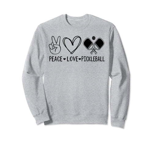 Love Pickleball Shirts Funny Peace Sweatshirt - Unique Graphic for Adults - T-Shirt, Sweatshirt, Hoodie