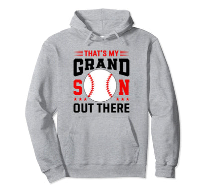 Grandma Grandpa Baseball Funny Thats Hoodie - Casual Everyday Wear Unisex - T-Shirt, Sweatshirt, Hoodie