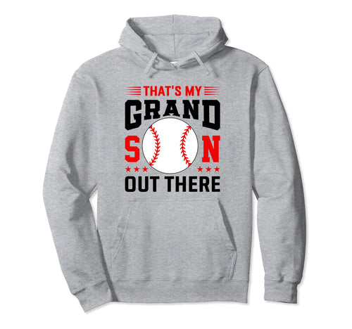 Grandma Grandpa Baseball Funny Thats Hoodie - Casual Everyday Wear Unisex - T-Shirt, Sweatshirt, Hoodie
