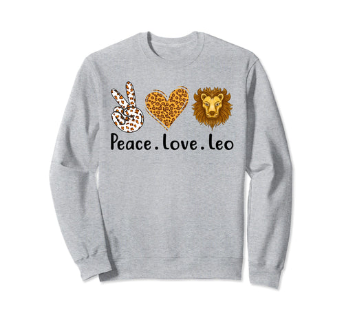Peace Love Leo Zodiac Sign Sweatshirt - Custom Art Print for Adults - T-Shirt, Sweatshirt, Hoodie
