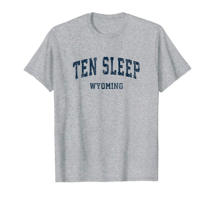 Ten Sleep Wyoming Wy Varsity Sports Navy T-Shirt - Novelty Apparel Unisex - T-Shirt, Sweatshirt, Hoodie