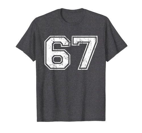 Number 67 Varsity Distressed Sports T-Shirt - Novelty Apparel for Adults - T-Shirt, Sweatshirt, Hoodie