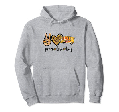 School Bus Driver Peace Love Bus Driver Hoodie - Graphic Print Unisex - T-Shirt, Sweatshirt, Hoodie