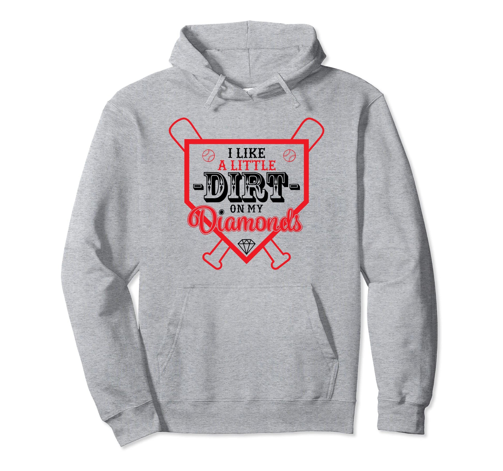 I Like Little Dirt My Diamonds Funny Hoodie - Trendy Graphic for Adults - T-Shirt, Sweatshirt, Hoodie