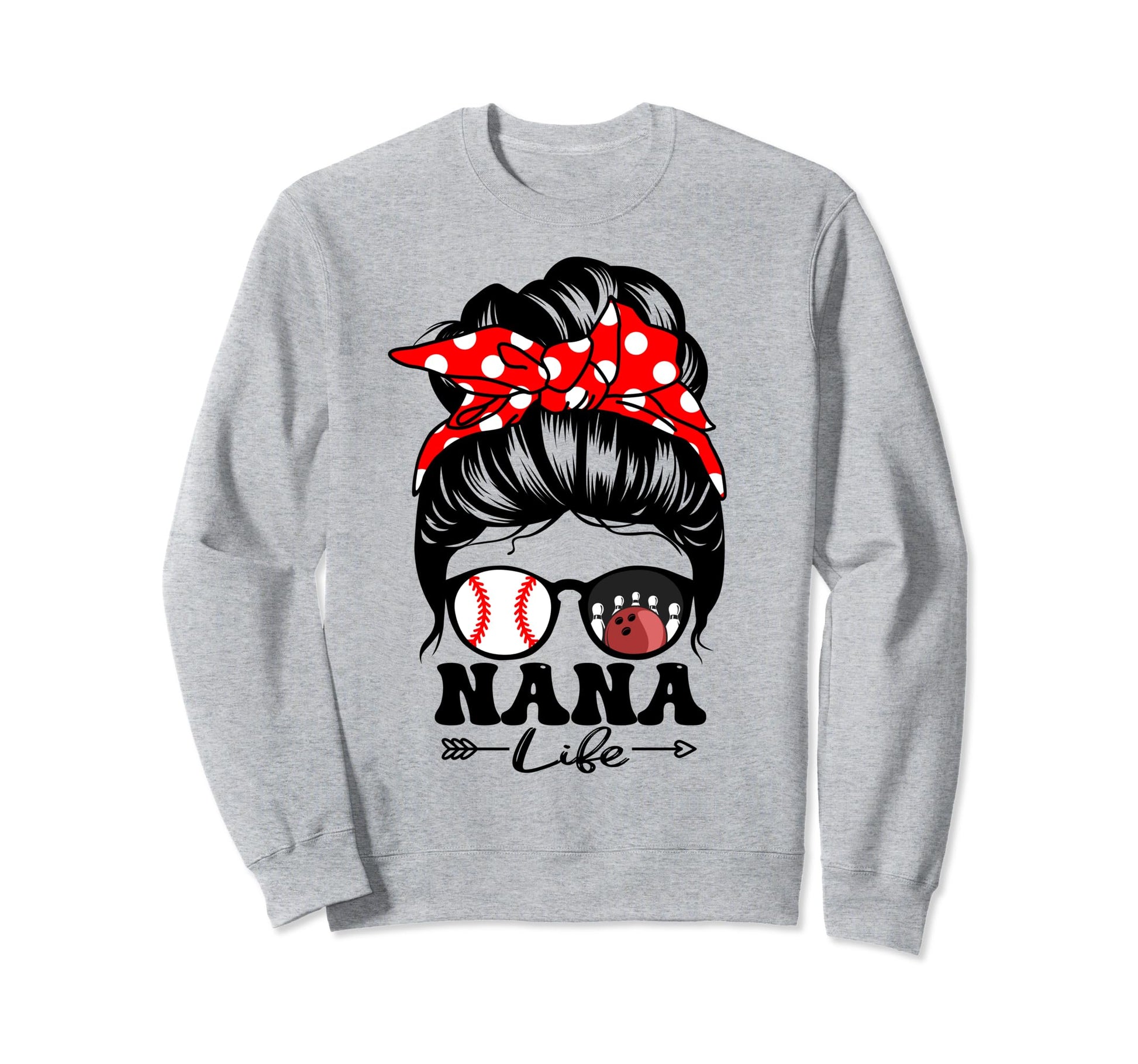 Nana Life Messy Bun Hair Funny Sweatshirt - Minimalist Print for Adults - T-Shirt, Sweatshirt, Hoodie