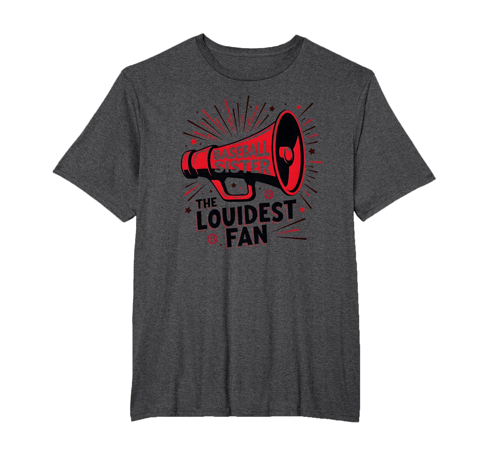 Baseball Sister Loudest Fan T-Shirt - Streetwear Style for Adults - T-Shirt, Sweatshirt, Hoodie