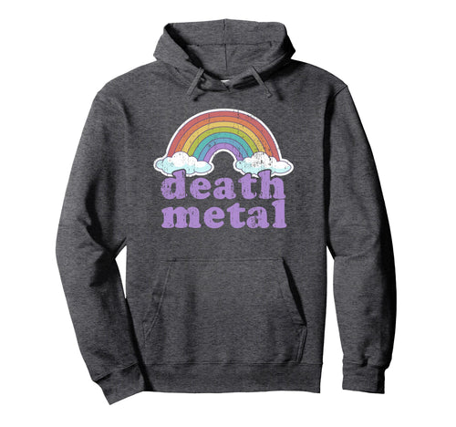 Death Metal Music Rainbow Funny Hoodie - Casual Everyday Wear Men Women - T-Shirt, Sweatshirt, Hoodie