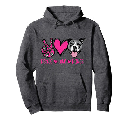 Peace Love Pitties Funny Dog Lover Hoodie - Casual Everyday Wear Unisex - T-Shirt, Sweatshirt, Hoodie