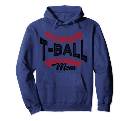 Ball Mom Play T Ball Hood Gift Hoodie - Graphic Print Unisex - T-Shirt, Sweatshirt, Hoodie