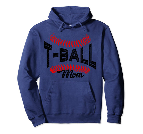 Ball Mom Play T Ball Hood Gift Hoodie - Graphic Print Unisex - T-Shirt, Sweatshirt, Hoodie