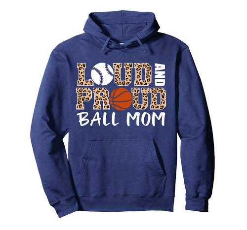 Loud And Proud Ball Mom Leopard Baseball Hoodie - Unique Graphic Men Women - T-Shirt, Sweatshirt, Hoodie