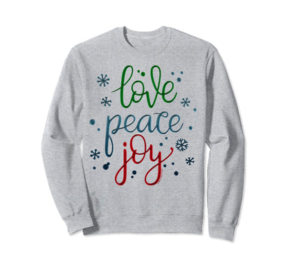 Holiday Colors Love Peace Joy Sweatshirt - Aesthetic Graphic Men Women - T-Shirt, Sweatshirt, Hoodie