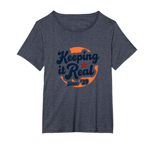 Birthday Gift Keeping It Real Since 39 T-Shirt - Unique Graphic for Adults - T-Shirt, Sweatshirt, Hoodie