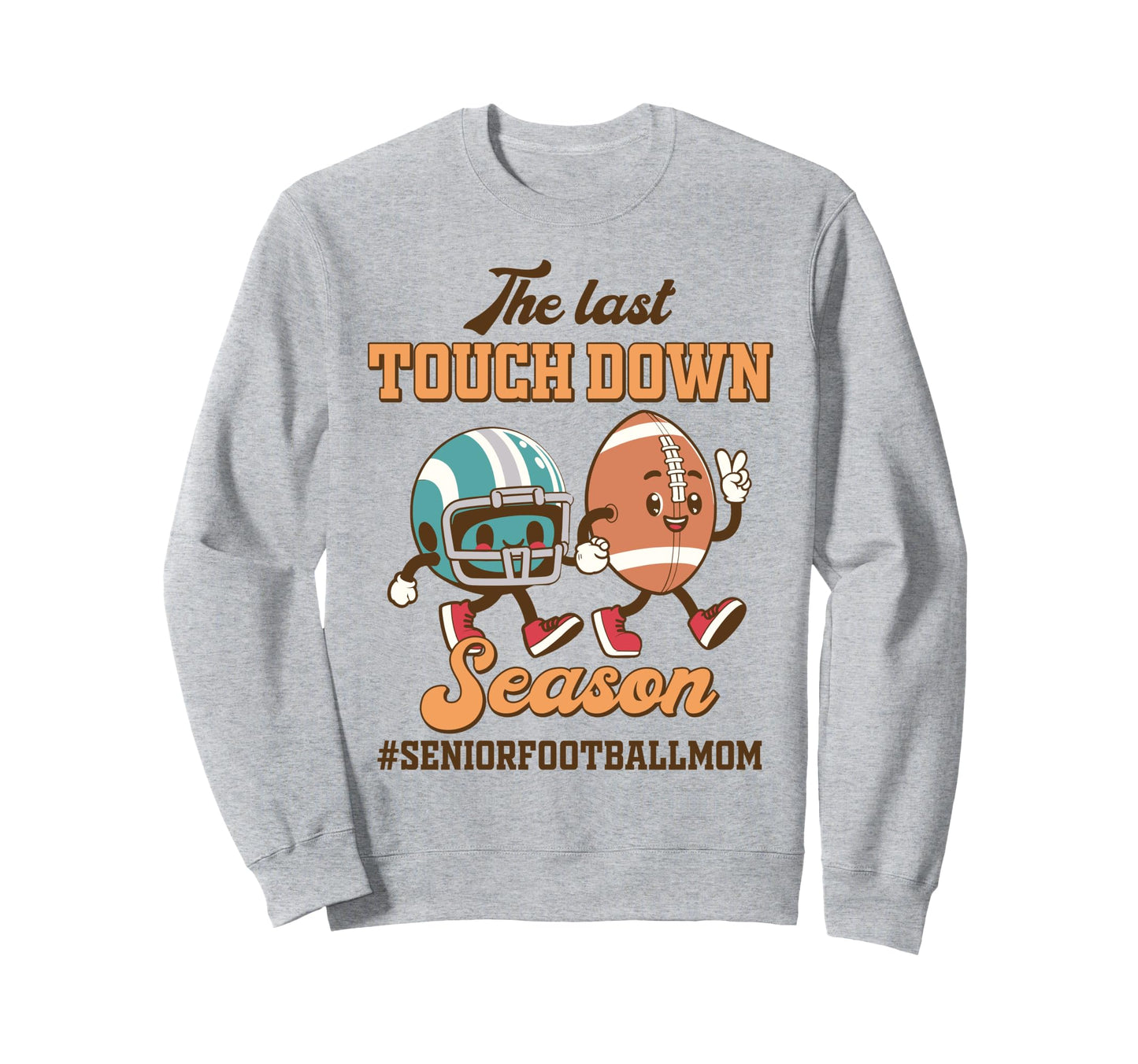 Football Mom Biggest Fan Last Sweatshirt - Casual Everyday Wear Unisex - T-Shirt, Sweatshirt, Hoodie