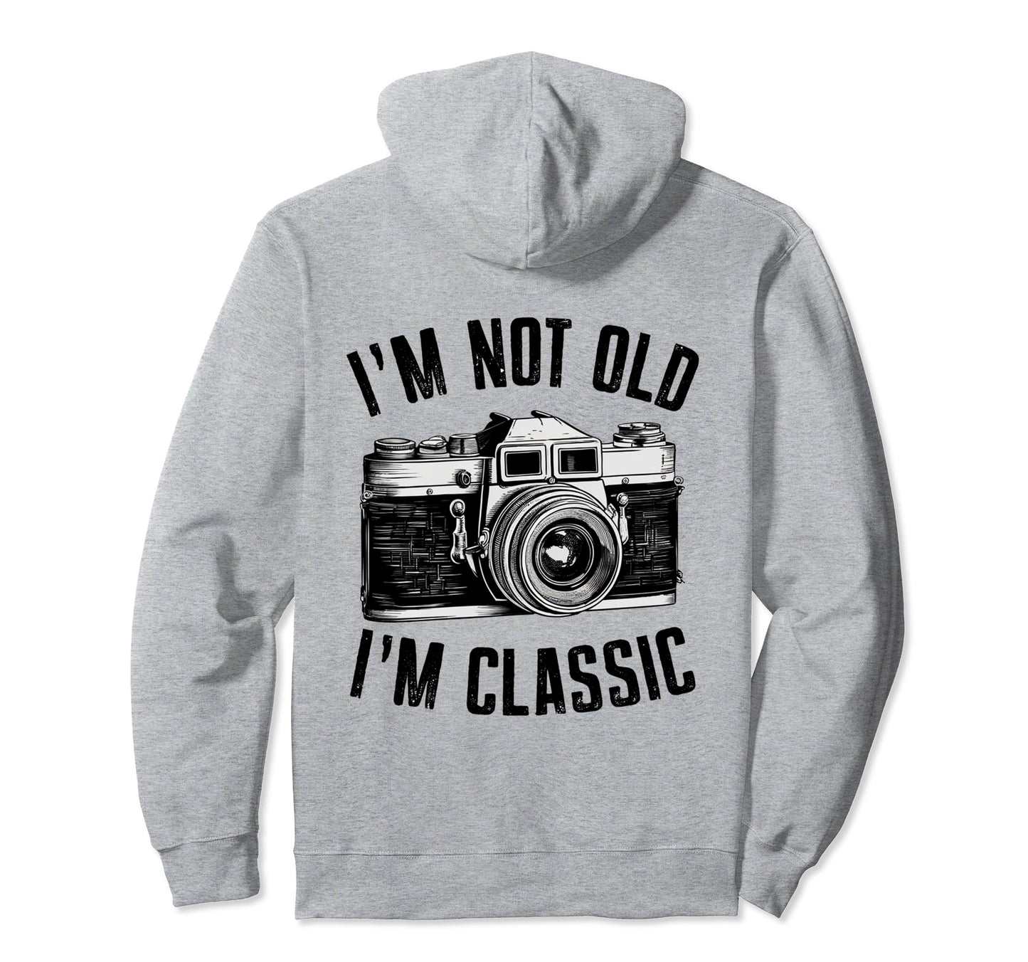 Camera Im Not Old Im Nostalgia Hoodie - Unique Graphic for Adults - T-Shirt, Sweatshirt, Hoodie