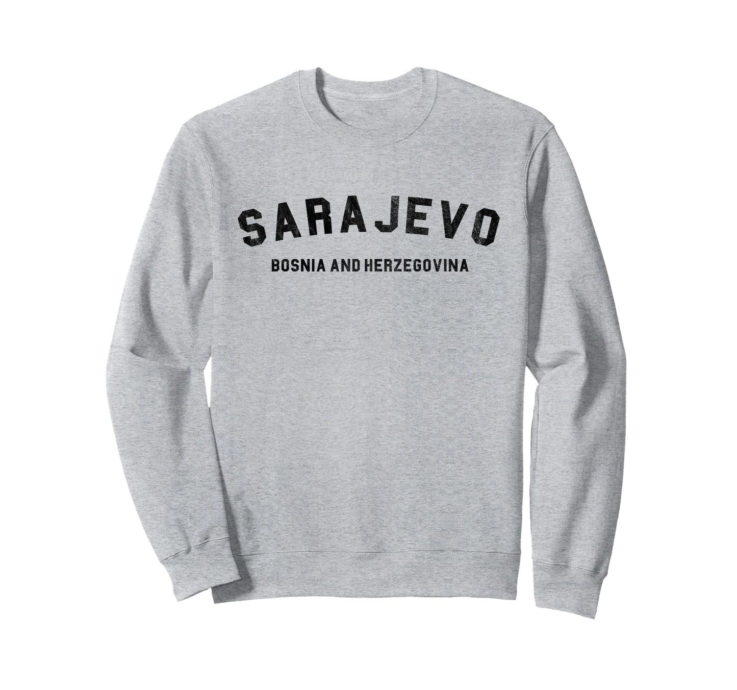 Varsity Sarajevo Bosnia And Sweatshirt - Streetwear Style Men Women - T-Shirt, Sweatshirt, Hoodie