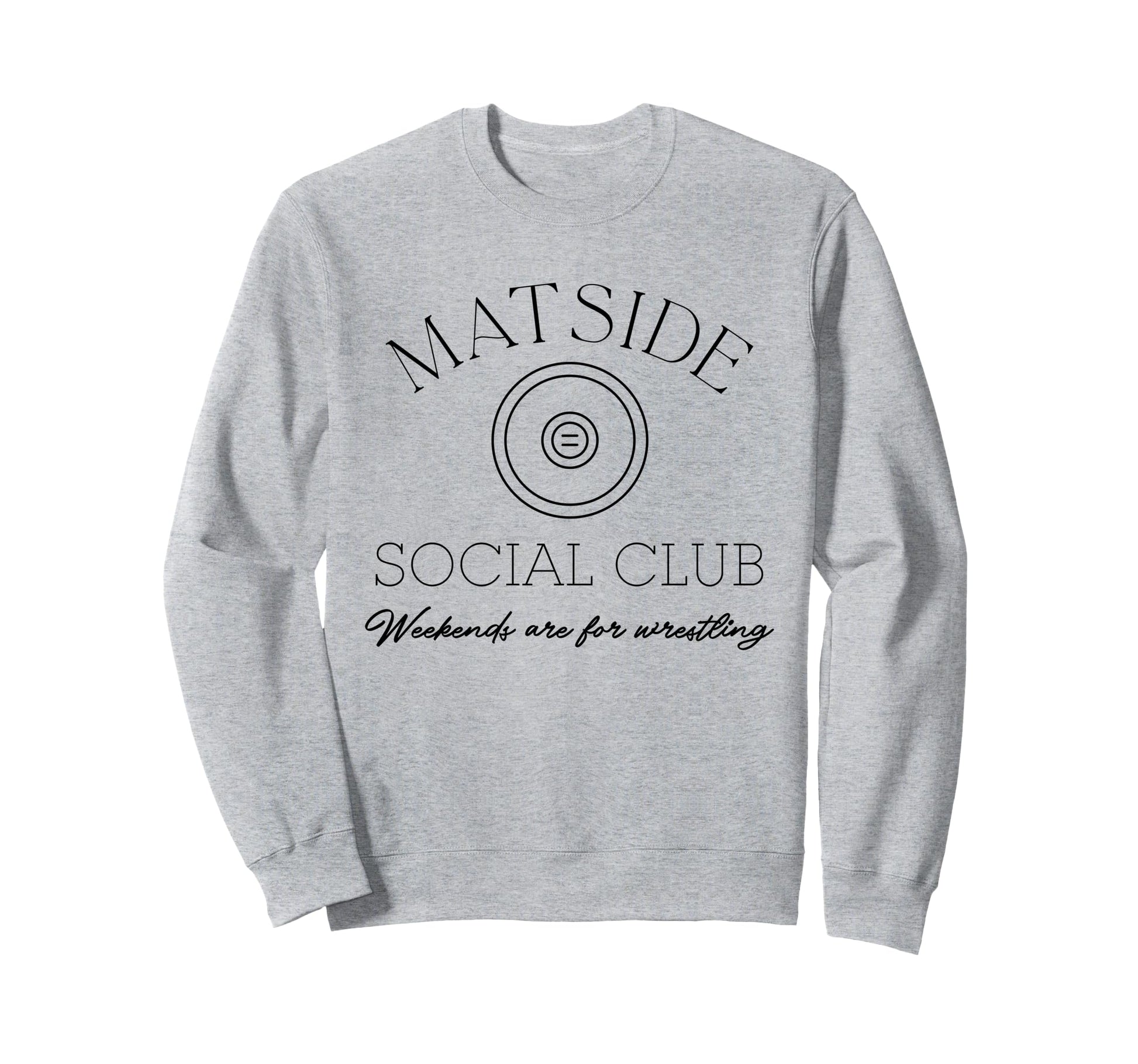 Wrestling Matside Social Club Weekends Sweatshirt - Graphic Print Unisex - T-Shirt, Sweatshirt, Hoodie