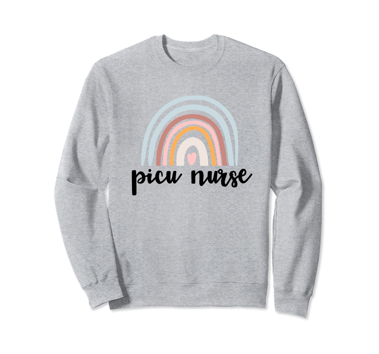 Picu Nurse Pediatric Intensive Sweatshirt - Fun Novelty Design Men Women - T-Shirt, Sweatshirt, Hoodie