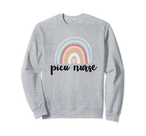 Picu Nurse Pediatric Intensive Sweatshirt - Fun Novelty Design Men Women - T-Shirt, Sweatshirt, Hoodie