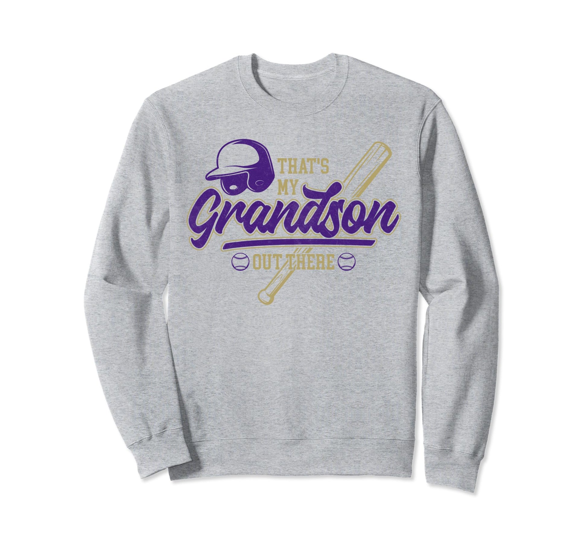 Grandma Grandpa Baseball Thats Sweatshirt - Fun Novelty Design for Adults - T-Shirt, Sweatshirt, Hoodie