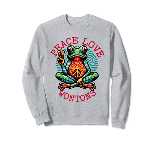 Peace Love Wontons Vibrant Frog Sweatshirt - Casual Everyday Wear Men Women - T-Shirt, Sweatshirt, Hoodie