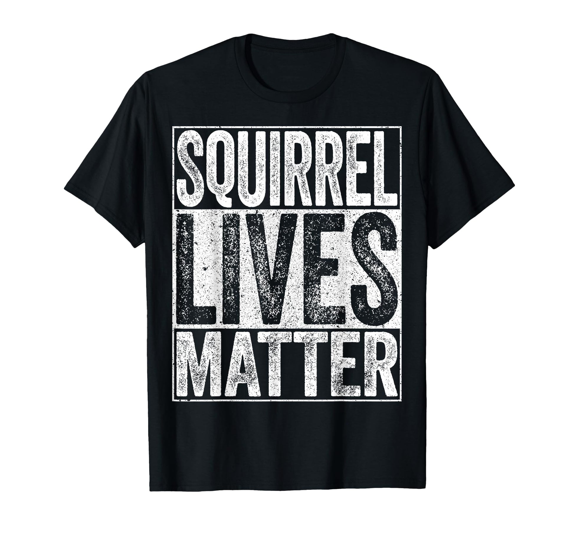 Squirrel Lives Matter Animal Lover T-Shirt - Unique Graphic Unisex - T-Shirt, Sweatshirt, Hoodie