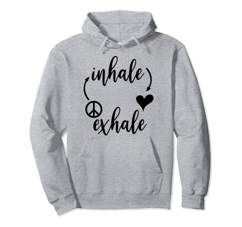 Inhale Love Exhale Peace Hoodies Hoodie - Aesthetic Graphic for Adults - T-Shirt, Sweatshirt, Hoodie