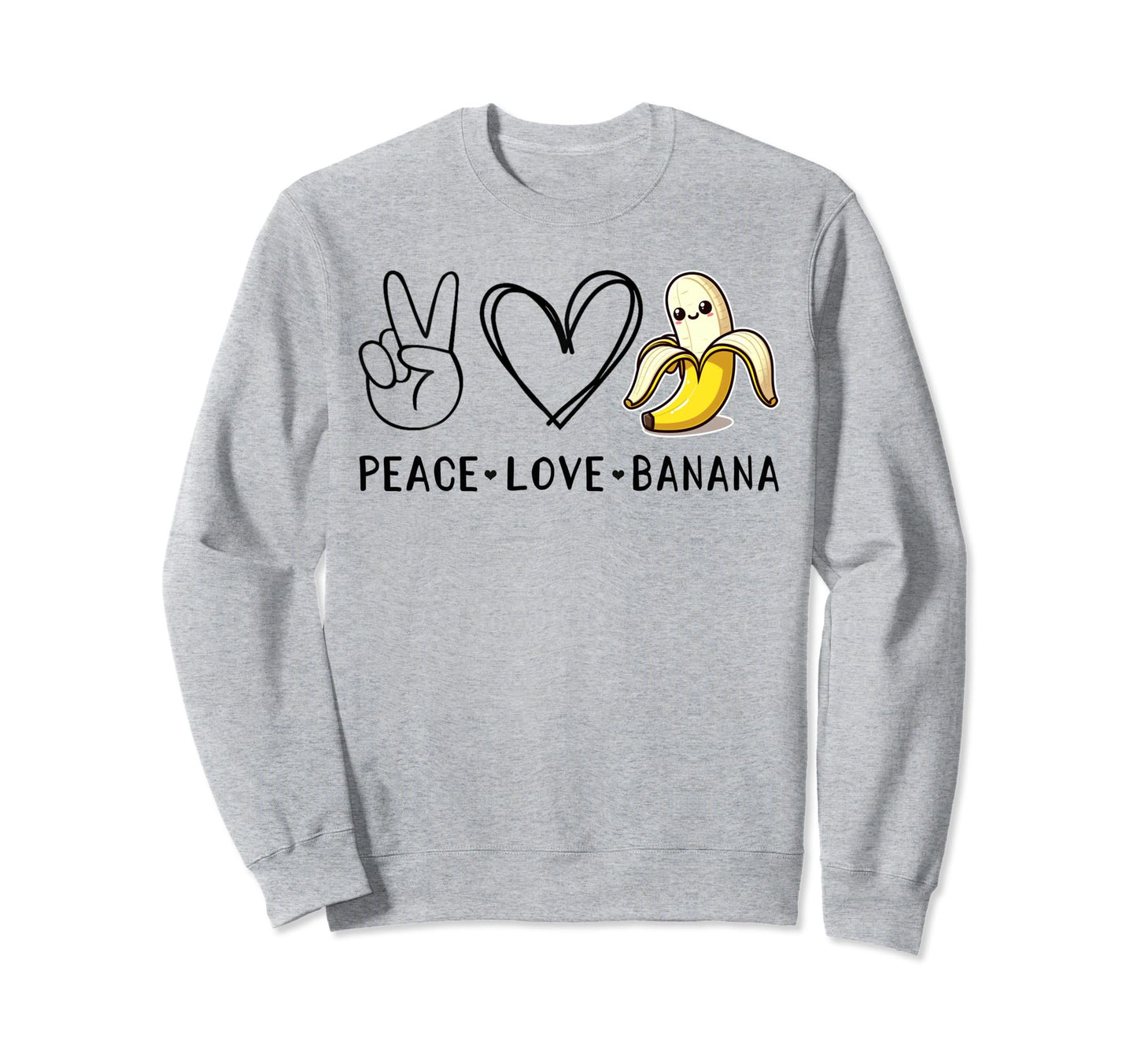 Funny Love Bananas Banana Gifts Peace Sweatshirt - Novelty Apparel Unisex - T-Shirt, Sweatshirt, Hoodie