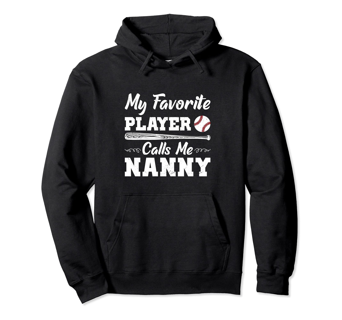 My Favorite Player Calls Me Nanny Hoodie - Aesthetic Graphic Men Women - T-Shirt, Sweatshirt, Hoodie
