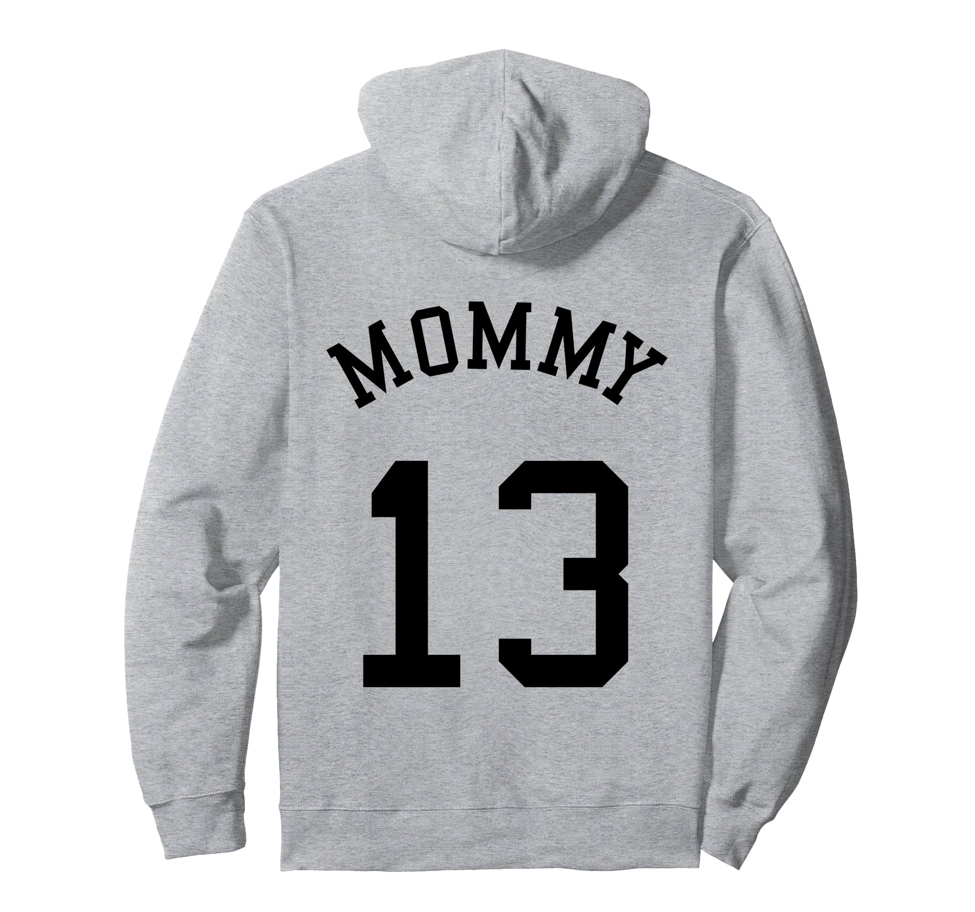 Mommy Back No 13 Football Mother Hoodie - Unique Graphic Men Women - T-Shirt, Sweatshirt, Hoodie