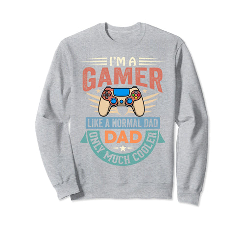 My Dad Video Games First Fathers Day Sweatshirt - Trendy Graphic Unisex - T-Shirt, Sweatshirt, Hoodie