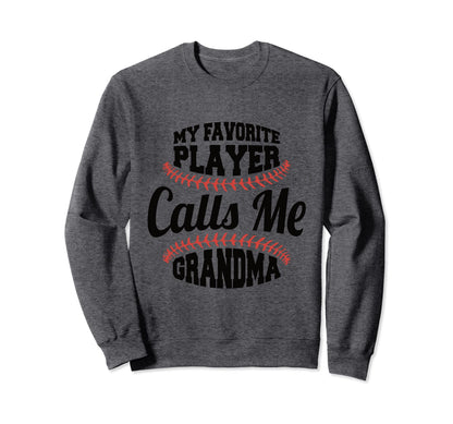 My Favorite Baseball Player Calls Me Sweatshirt - Unique Graphic Men Women - T-Shirt, Sweatshirt, Hoodie