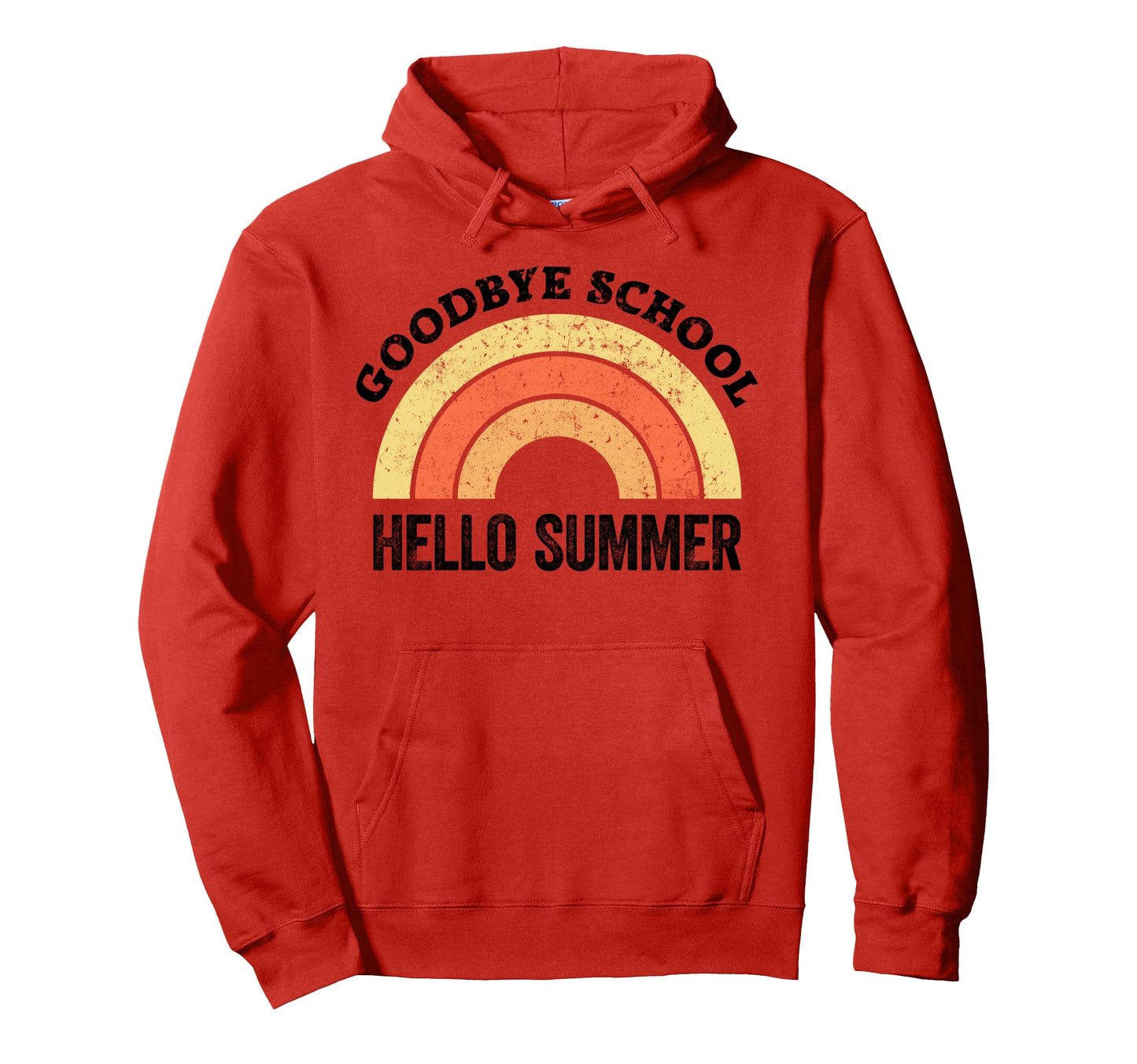 Goodbye School Teacher Rainbow Welcome Hoodie - Trendy Graphic Men Women - T-Shirt, Sweatshirt, Hoodie