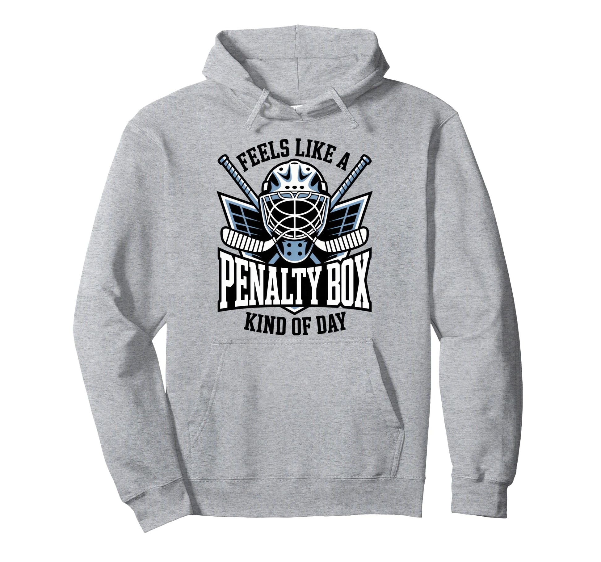 Feels Like Penalty Box Kind Day Funny Hoodie - Novelty Apparel Men Women - T-Shirt, Sweatshirt, Hoodie