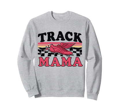 Track Mom Track Mama Game Day Sweatshirt - Unique Graphic Men Women - T-Shirt, Sweatshirt, Hoodie