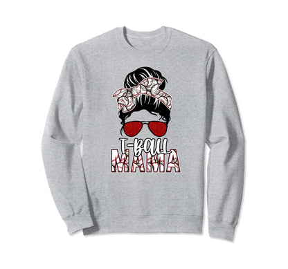 Tball Mama Messy Bun Tball Mom Sweatshirt - Novelty Apparel for Adults - T-Shirt, Sweatshirt, Hoodie