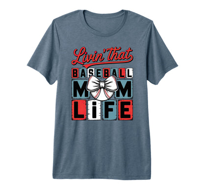 Livin That Baseball Mom Life Tri Blend T-Shirt - Graphic Print for Adults - T-Shirt, Sweatshirt, Hoodie