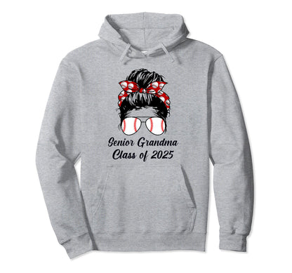 Class 2025 Baseball Grandma Senior Hoodie - Casual Everyday Wear Men Women - T-Shirt, Sweatshirt, Hoodie