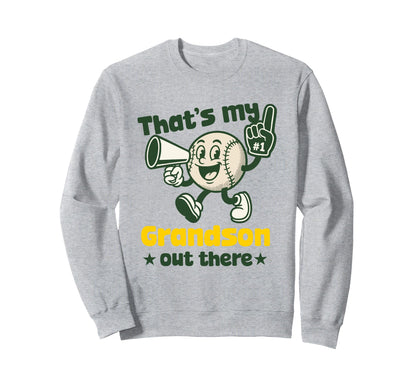 Thats My Grandson Out There Sweatshirt - Fun Novelty Design Men Women - T-Shirt, Sweatshirt, Hoodie