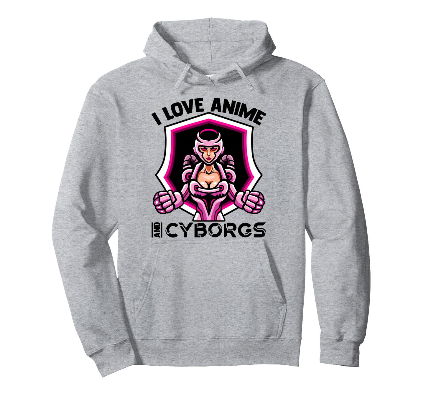 I Love Anime And Cyborgs Kawaii Otaku Gamer Hoodie - Unique Graphic Unisex - T-Shirt, Sweatshirt, Hoodie
