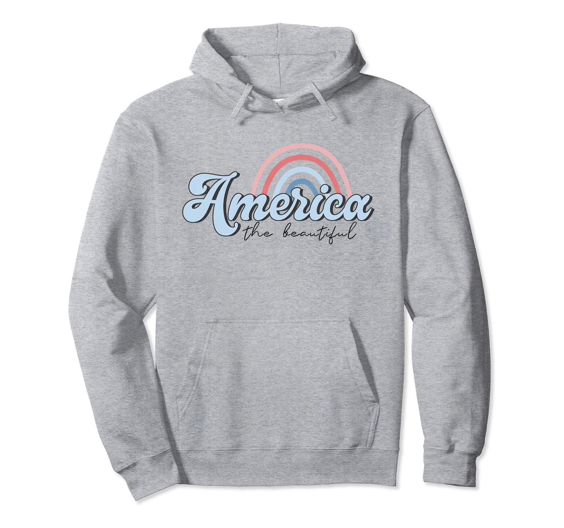 America Beautiful Rainbow Independence Hoodie - Fun Novelty Design Unisex - T-Shirt, Sweatshirt, Hoodie