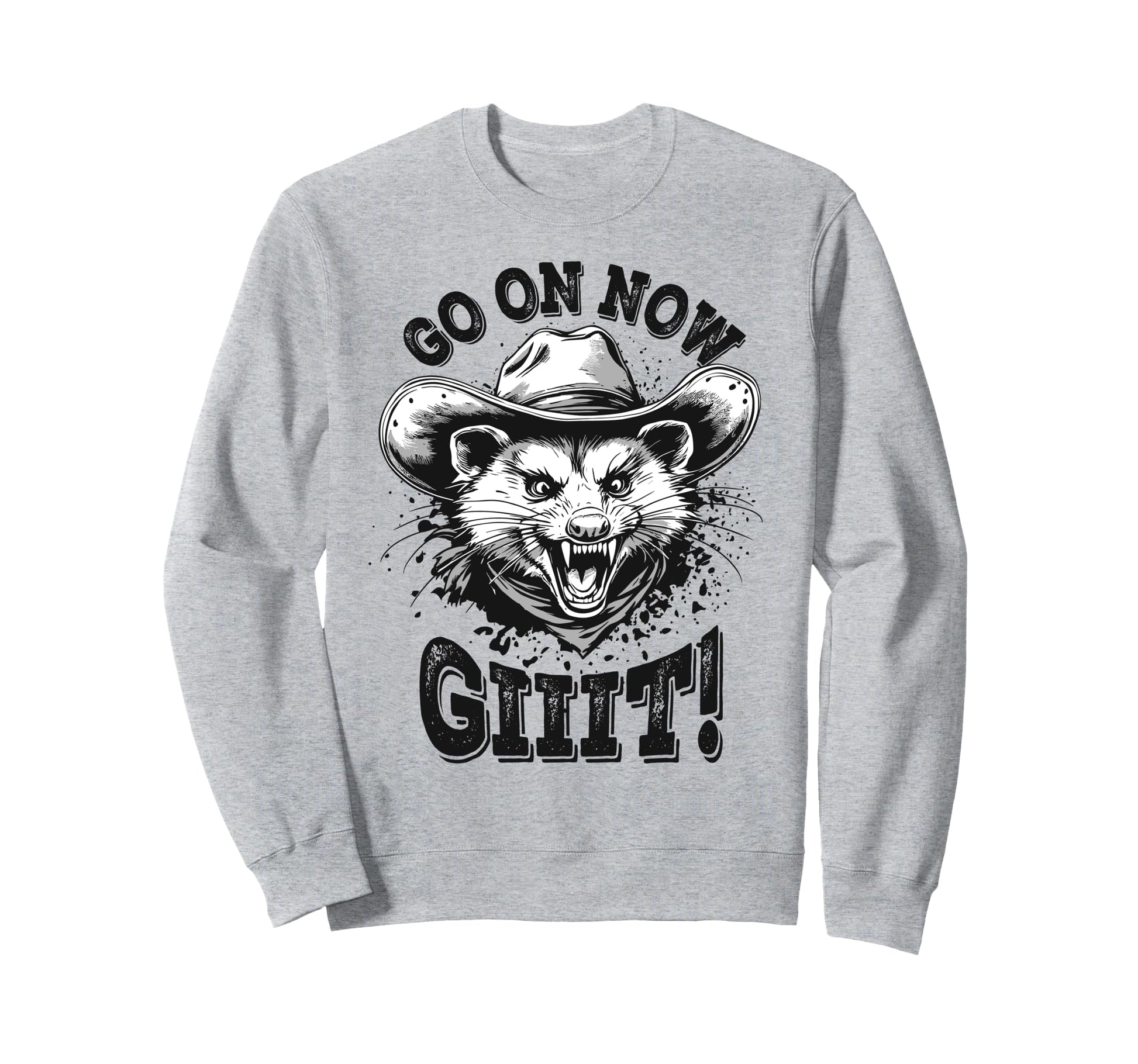 Cowboy Opossum Go Now Git Sweatshirt - Novelty Apparel for Adults - T-Shirt, Sweatshirt, Hoodie