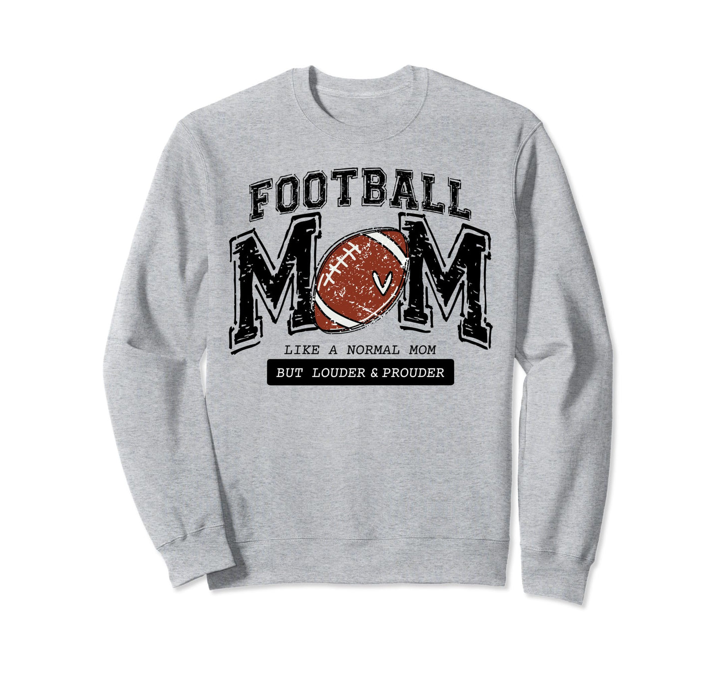 Football Mom Like Normal Mom Sweatshirt - Casual Everyday Wear for Adults - T-Shirt, Sweatshirt, Hoodie