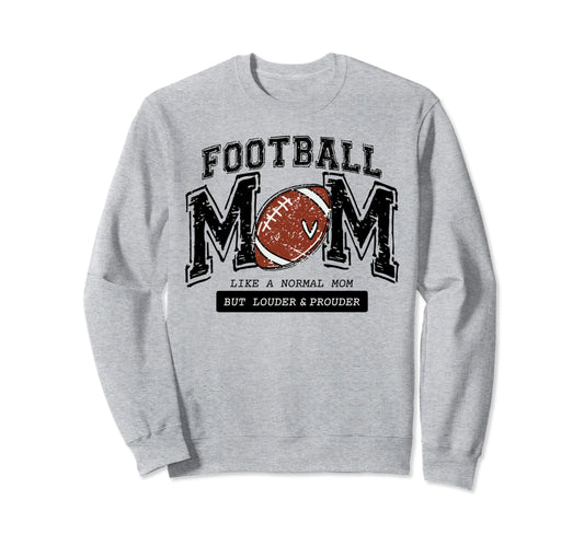 Football Mom Like Normal Mom Sweatshirt - Casual Everyday Wear for Adults - T-Shirt, Sweatshirt, Hoodie