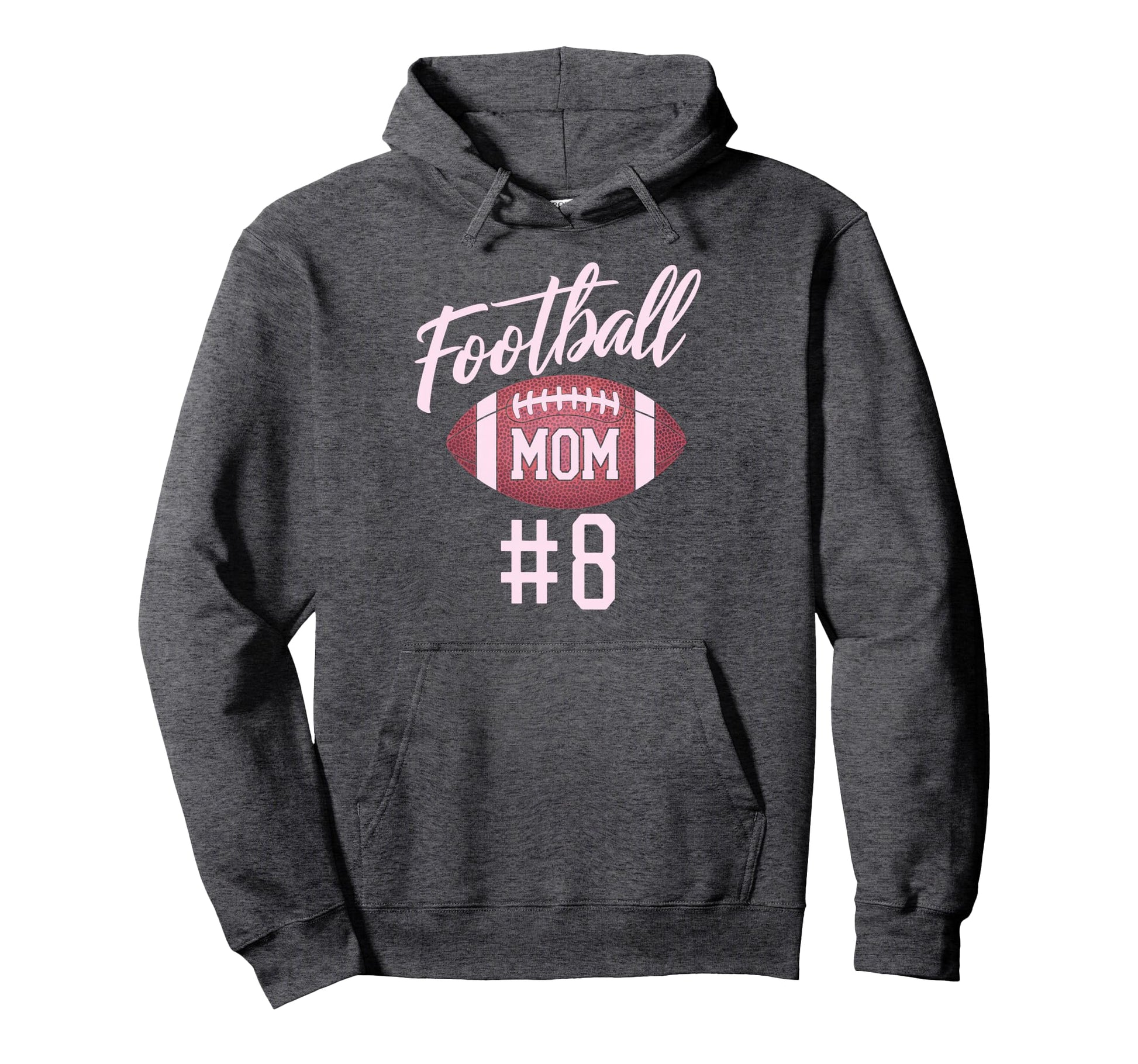 Football Mom 8 Funny Mother Touchdown Hoodie - Minimalist Print for Adults - T-Shirt, Sweatshirt, Hoodie