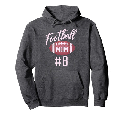 Football Mom 8 Funny Mother Touchdown Hoodie - Minimalist Print for Adults - T-Shirt, Sweatshirt, Hoodie